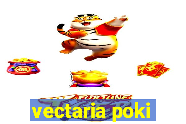 vectaria poki